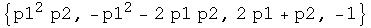 {p1^2 p2, -p1^2 - 2 p1 p2, 2 p1 + p2, -1}