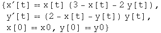 {x^′[t] x[t] (3 - x[t] - 2 y[t]), y^′[t]  (2 - x[t] - y[t]) y[t], x[0] x0, y[0] y0}